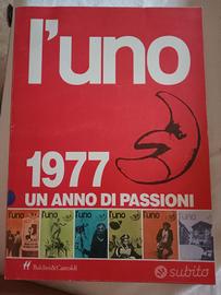 L'Uno 1977 un anno di passioni