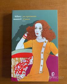 Un esperimento d’amore di Hilary Mantel