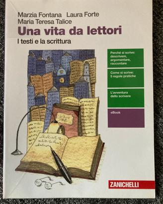 Una vita da lettori: i testi e la scrittura