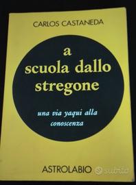 A scuola dallo stregone - Carlos Castaneda 1° ediz