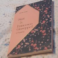 Sissi & Franz Amori Eterni Libro 