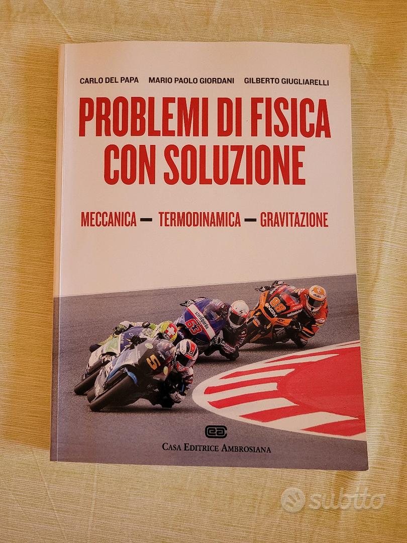 Giordani - Giugliarelli Problemi di Fisica 1 . Meccanica e Termodinamica  Casa Editrice Ambrosiana