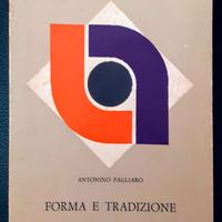 FORMA E TRADIZIONE -ANTONINO PAGLIARO -Linguistica