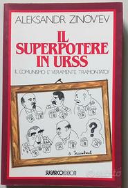 IL SUPERPOTERE IN URSS ALEKSANDR ZINOV'EV
