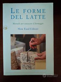 Le forme del latte, Slow Food Editore