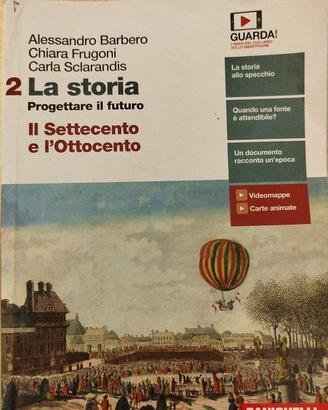 La storia 2 Progettare il futuro. Barbero