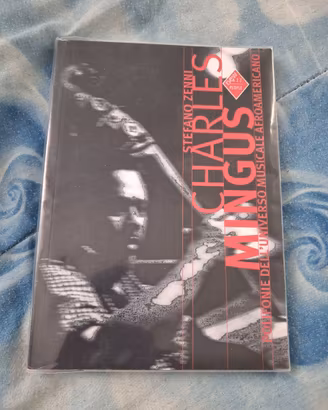 Charles Mingus - Stefano Zenni