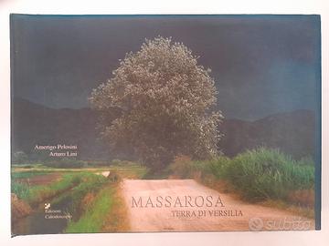 MASSAROSA Terra di Versilia - A.Pelosini/A.Lini