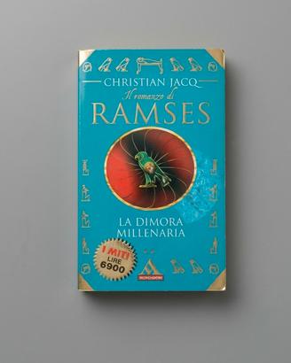 Ramses: La dimora millenaria – Christian Jacq