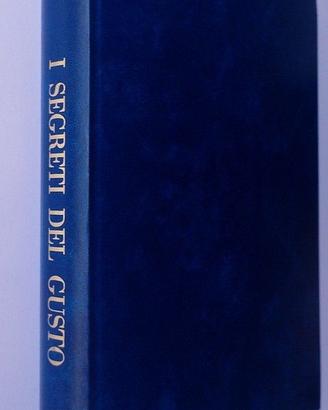 I SEGRETI DEL GUSTO - Slow Food Editore - 2000