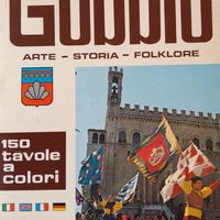 Gubbio -  Arte - Storia - Folklore