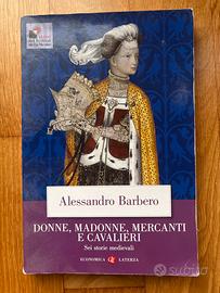 DONNE MADONNE MERCANTI E CAVALIERI