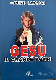 GESU'. Il grande rompi - Milano 2004. Pagg. 196