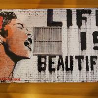Riproduzione opera di Banksy "Life Is Beautiful"