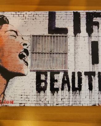 Riproduzione opera di Banksy "Life Is Beautiful"