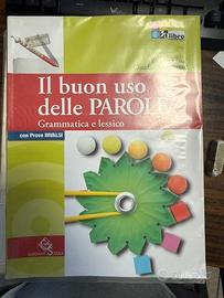 Il buon uso delle parole. Grammatica e lessico.