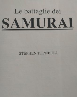 LIBRO " LE BATTAGLIE DEI SAMURAI" DEL 1991