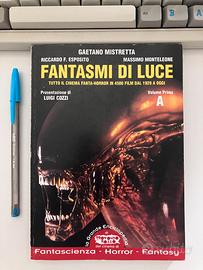 Fantasmi di luce - Volume Primo - A