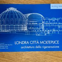 Libro architettura "Londra città molteplice"