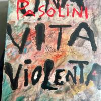 Pier Paolo Pasolini – Una vita violenta (Garzanti)