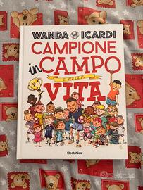 Campione in campo e nella vita. Ediz. a colori