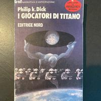 I Giocatori di Titano - Philip K. Dick