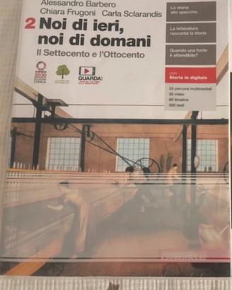 Noi di ieri, noi di domani-A.Barbero, Zanichelli