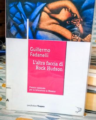 L'altra faccia di Rock Hudson di G. Fadanelli