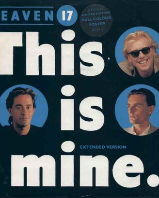 Heaven 17 - This Is Mine
