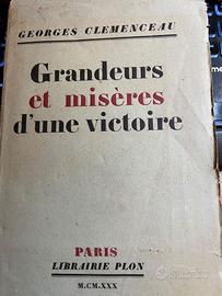 CLEMENCEAU Grandeurs et misères d'une victoire -  