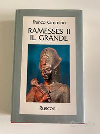 Ramesses II-Il Grande-F. Cimmino -Rusconi MI-1984