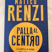 Matteo Renzi - Palla al centro