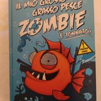 Il Mio Grosso Grasso Pesce Zombie  è Tonnato!