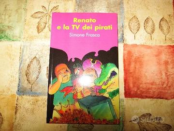 Libro per bambini: Renato e la TV dei pirati