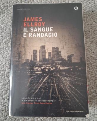 James Ellroy - Il sangue è randagio