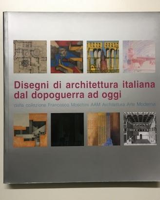Disegni di architettura italiana dal dopoguerra