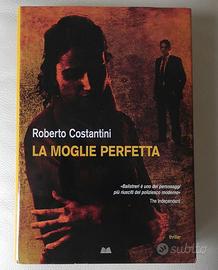 libro giallo La moglie perfetta roberto costantini