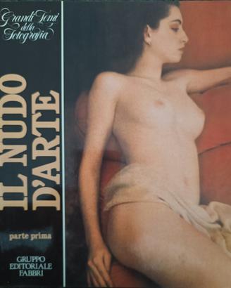 Il nudo d'arte - Grandi temi della fotografia 