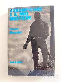 Libro ARRAMPICARE E' IL MIO MESTIERE