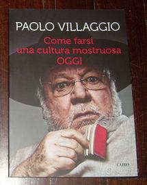 COME FARSI UNA CULTURA MOSTRUOSA OGGI VILLAGGIO