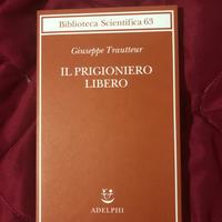 Trautteur - Il prigionero libero - Adelphi