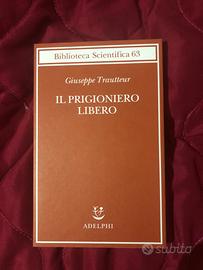 Trautteur - Il prigionero libero - Adelphi