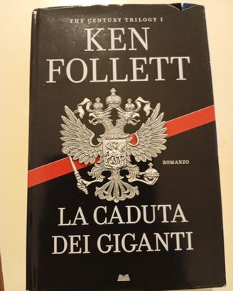 Ken Follett. La caduta dei giganti 