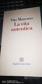 La Vita Autentica/ Vito Mancuso