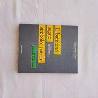 Il bambino segno, simbolo, parola.