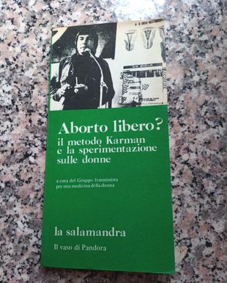 Aborto libero? il metodo Karman La Salamandra 1976