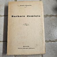 Paolo Monelli – Barbaro dominio – 1933