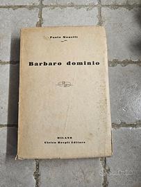 Paolo Monelli – Barbaro dominio – 1933