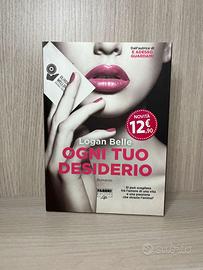 0gni tuo desiderio – Logan Belle | Romanzo erotico