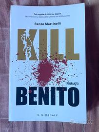 Kill Benito di Renzo Martinelli